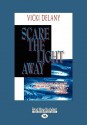 Scare the Light Away (Easyread Large Edition) - Vicki Delany