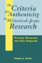 Criteria for Authenticity in Historical-Jesus Research - Stanley E. Porter