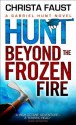 Hunt Beyond the Frozen Fire - Gabriel Hunt, Christa Faust