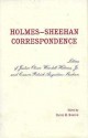 The Holmes-Sheehan Correspondence: The Letters of Justice Oliver Wendell Holmes, Jr. and Canon Patrick Augustine Sheehan - Oliver Wendell Holmes Jr.