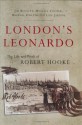 London's Leonardo: The Life and Work of Robert Hooke - Jim Bennett, Michael Cooper, Michael Hunter, Lisa Jardine