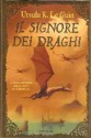 Il signore dei draghi (Earthsea, #3) - Ursula K. Le Guin, Maria Bastanzetti