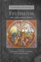 Feudalism: New Landscapes of Debate - Sverre Bagge, Michael H. Gelting, Thomas Lindkvist