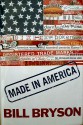 Made in America - Bill Bryson