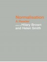 Normalisation: A Reader - Hilary Brown, Helen Smith