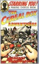 The Cereal Box Adventures - Barbara Bartholomew, Kurt Mitchell