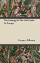 The Passing of the Old Order in Europe - Gregory Zilboorg