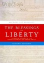 The Blessings of Liberty: A Concise History of the Constitution of the United States - Michael Les Benedict