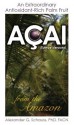 Acai: An Extraordinary Antioxidant Rich Palm Fruit From The Amazon - Alexander G. Schauss