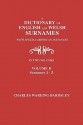 A Dictionary of English and Welsh Surnames, with Special American Instances. in Two Volumes. Volume II, Surnames J-Z - Charles Wareing Endell Bardsley