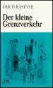 Der kleine Grenzverkehr - Erich Kästner