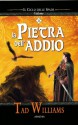 La pietra dell'addio (Ciclo delle spade, #2) - Tad Williams, Gaetano L. Staffilano