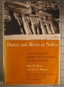 Desert And River In Nubia: Geomorphology And Prehistoric Environments At The Aswan Reservoir - Karl W. Butzer