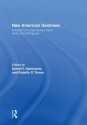 New American Destinies: A Reader in Contemporary Asian and Latino Immigration - Darrell Hamamoto, Rodolfo D Torres