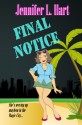 Final Notice: A Damaged Goods Mystery - Jennifer L. Hart