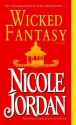 Wicked Fantasy - Nicole Jordan