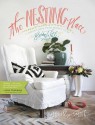 The Nesting Place: It Doesn't Have to Be Perfect to Be Beautiful - Myquillyn Smith