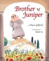 Brother Juniper - Diane Gibfried, Meilo So