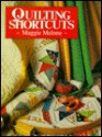 Quilting Shortcuts - Maggie Malone