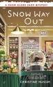 Snow Way Out (A Snow Globe Shop Mystery) - Christine Husom