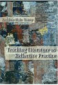 Teaching Literature As Reflective Practice - Kathleen Blake Yancey