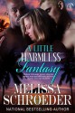 A Little Harmless Fantasy - Melissa Schroeder