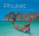 Phuket: Pearl of the Orient - William Warren, Alberto Cassio, Bill Wassman