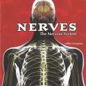 Nerves: The Nervous System - Gillian Houghton