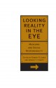 Looking Reality in the Eye: Museums And Social Responsibility - Robert R. Janes