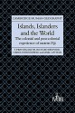 Islands, Islanders and the World: The Colonial and Post-Colonial Experience of Eastern Fiji - Tim Bayliss-Smith, Richard Bedford, Harold Brookfield