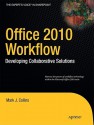 Workflow in Microsoft Office 2010 - Mark J. Collins