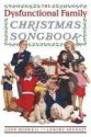 The Dysfunctional Family Christmas Songbook - John Boswell, Lenore Skenazy