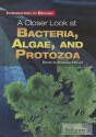 A Closer Look at Bacteria, Algae, and Protozoa - Sherman Hollar