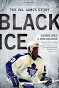 Black Ice: The Val James Story - Valmore James, John Gallagher