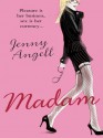 Madam - Jeannette Angell