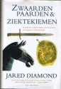 Zwaarden, paarden en ziektekiemen - Jared Diamond