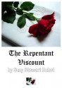 The Repentant Viscount - Suzy Stewart Dubot