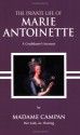 The Private Life of Marie Antoinette - Jeanne-Louise-Henriette Campan