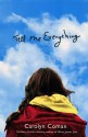 Tell Me Everything - Carolyn Coman