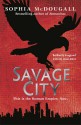 Savage City - Sophia McDougall