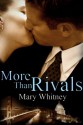 More than Rivals - Mary Whitney