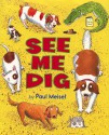 See Me Dig - Paul Meisel