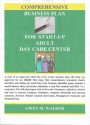 Comprehensive Business Plan for Start-Up Adult Day Care Center - Gwen M. Walker, Pat Turner