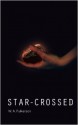 Star-Crossed - W.A. Fulkerson