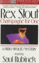 Champagne for One - Rex Stout