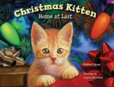 Christmas Kitten, Home at Last - Robin Pulver, Layne Johnson