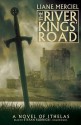 The River Kings' Road: A Novel of Ithelas (Audio) - Liane Merciel