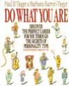 Do What You Are: Discover the Perfect Career for You Through the Secrets of Personality Type - Paul D. Tieger, Barbara Barron-Tieger