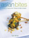 Asian Bites - Tom Kime