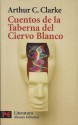 Cuentos de la Taberna del Ciervo Blanco - Arthur C. Clarke